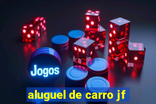 aluguel de carro jf